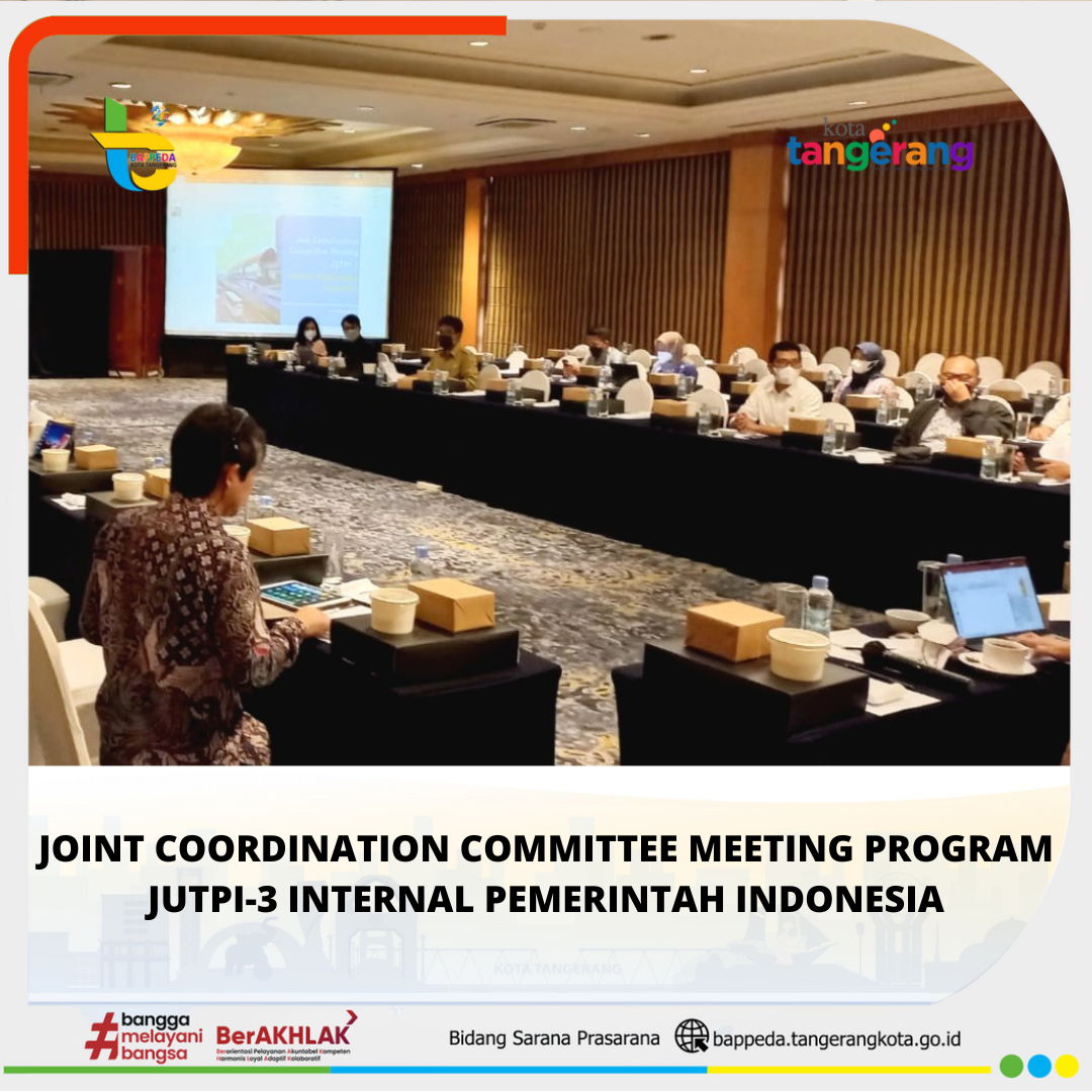 JOINT COORDINATION COMMITTEE MEETING PROGRAM JUTPI-3 INTERNAL PEMERINTAH INDONESIA